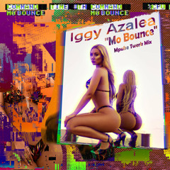 Iggy Azalea - Mo Bounce - Mpulse Twerk Mix
