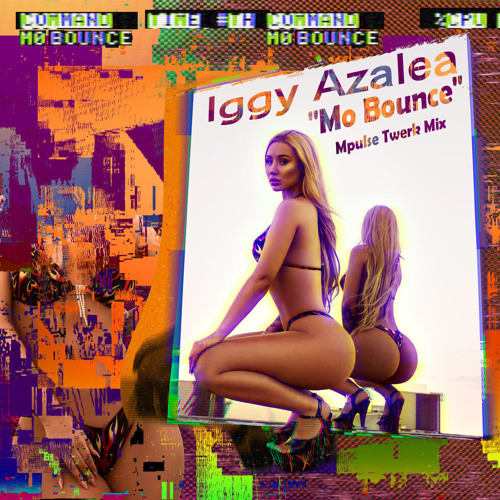 Iggy Azalea - Mo Bounce - Mpulse Twerk Mix