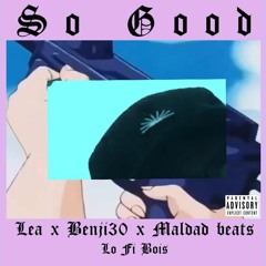 SO GOOD x LEAVE x BENJI30 x MALDAmaldad _ loufai