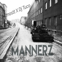 Allmostt & Dj Tuco - Mannerz
