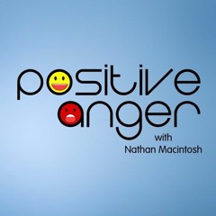 POSITIVE ANGER - Nathan Macintosh [2014-2016]