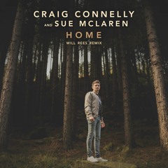 Craig Connelly & Sue McLaren - Home (Will Rees Remix) ASOT RIP [Released 7/4/17]