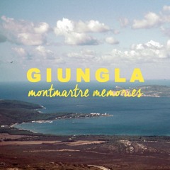 GIUNGLA - Montmartre Memories