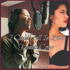 I Could Fall In Love Kumbia (Selena Cover) - Marisa