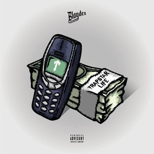 Blaydes - Trapstar Life