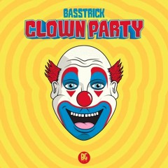 Basstrick - Clown Party