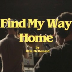 Find My Way Home (LIVE at 25th street studios)