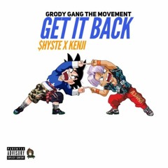 Shyste x Kenji - Get It Back