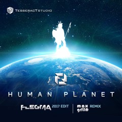 Flegma - Human Planet (2017 Edit)(SAMPLE)
