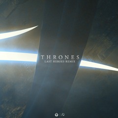 Satellite Empire - Thrones (Last Heroes Remix)