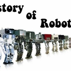 Episode 16: History Of Robotics