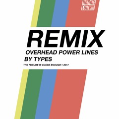Overhead Power Lines Remix