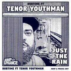 JAP007 - Just the rain - Dubtime & Tenor Youthman - Digital/Reggae