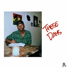 2/7 (These Days)ft. De'Andre Nico