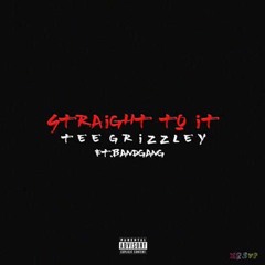 Straight To It feat. Bandgang