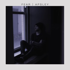 Apsley - Fear