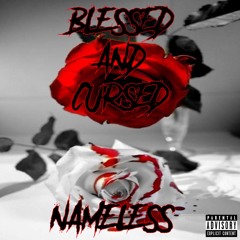 NameLess - Blessed And Cursed Full Album (Official Audio)