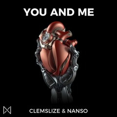 Clemslize & Nanso - You And Me