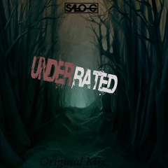 Salo G - Underrated (Original Mix) "Buy" For Free Download