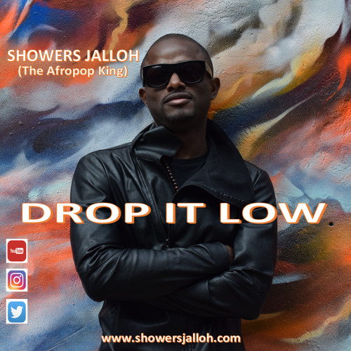 Stream Drop It Low by Showers Jalloh Listen online for free on SoundCloud