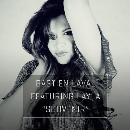 Bastien Laval Ft. Layla - Souvenir (tyDi Mix)