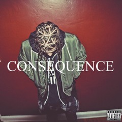 C O N S E Q U E N C E (Prod. mjNichols)