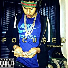 Focused Ft YoungKing