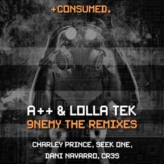 A++ & Lolla Tek - 9NEMY (Seek One Remix)  - CSMD095