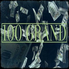 100 Grand