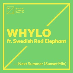 WHYLO - Next Summer (Sunset Mix)