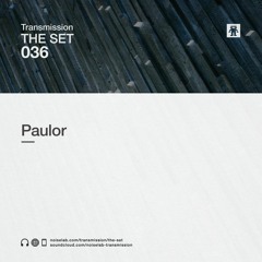 THE SET 036: PAULOR
