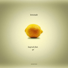 lemonade feat. yz (prod chris romero)
