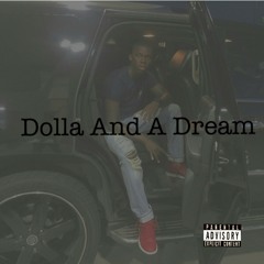 Dolla And A Dream