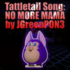 No More Mama: a Tattletail Song - song and lyrics by Random Encounters,  SparrowRayne