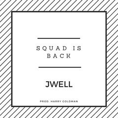Squad Is Back (Prod. Harry Goldman)