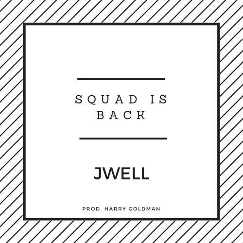 Squad Is Back (Prod. Harry Goldman)