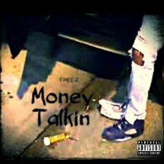 Money Talkin