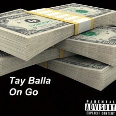 Tay Balla - On Go