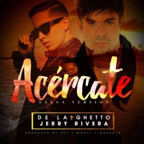 Stream 94 Acércate (Salsa Version) De La Ghetto Ft. Jerry Rivera - DjFrank  El Escorpion 2K17 Marzo by DJ - Frank El Escorpion | Listen online for free  on SoundCloud