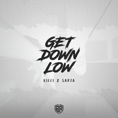 RICCI & SARZA - Get Down Low