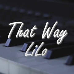 That Way - LILO