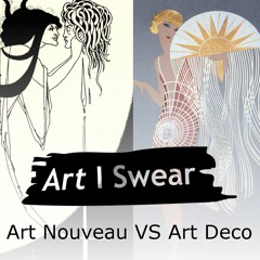 Art Nouveau Vs Art Deco - Podcast