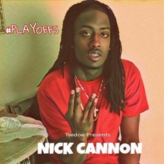 Nick Cannon PLAYOFFS