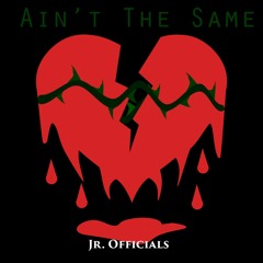 Ain't The Same (Prod. ninesix)
