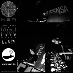 NSA (CrissNSA, Gastro & Ewski) - Dungeon Beats Sessions on SUB.FM - 23.03.17