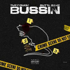 Tuz Dough x Butta Benz - Bussin