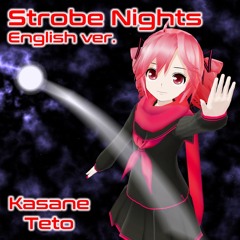 【Kasane Teto】 Strobe Nights (English Ver) 【UTAU Cover】