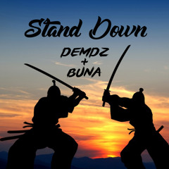 Stand Down (ft. Buna)