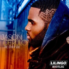 Jason Derulo - The Other Side (lilingo Bootleg)