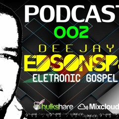 PODCAST EPISODIO #002 DJ EDSONSPJ
